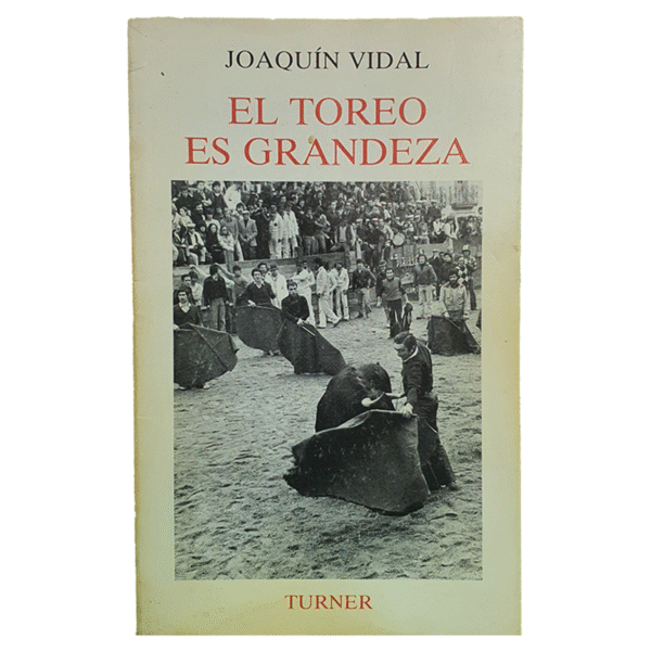 El toreo es grandeza
