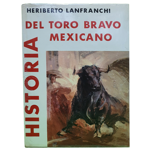 Historia del Toro Bravo Mexicano